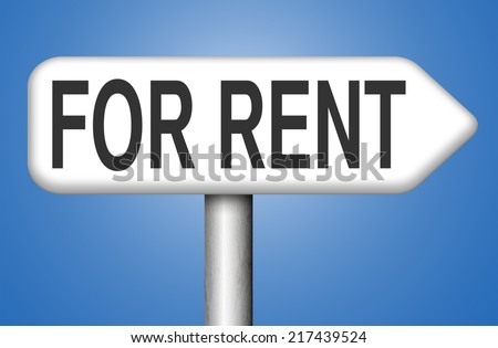 For rent sign, renting a house apartment or other real estate to let label. Home flat or room to let , car rental