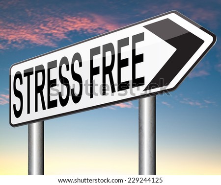no stress or pressure free of stress test trough stress management reduce and control zone with out external pressure
