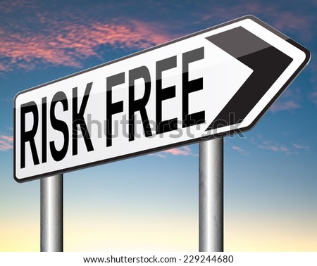 invest risk free label or sign 100% satisfaction high product quality guaranteed safe investment web shop warranty no risks sticker or safety first banner