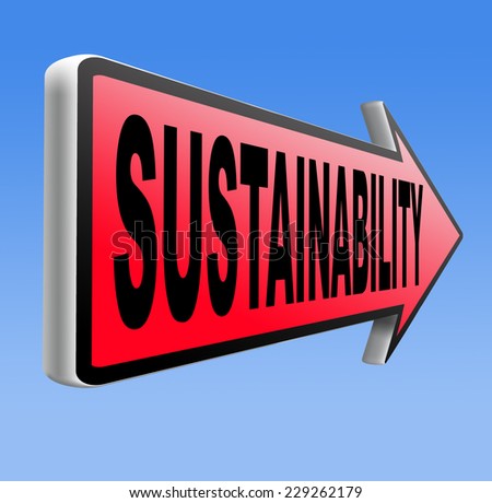 sustainability, sustainable and renewable green economy energy agriculture tourism products production development and business