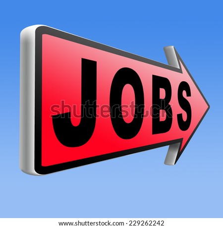 jobs ahead opportunity and warning for a career move or job interview or ad hiring now employment advert