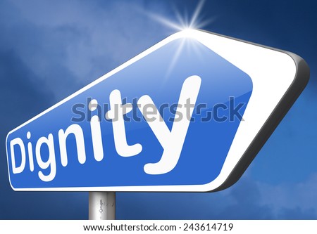 dignity self esteem or respect confidence and pride sign