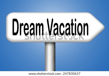 dream vacation traveling towards holiday destination summer winter or spring vacations to exotic paradise places travel the world and enjoy life