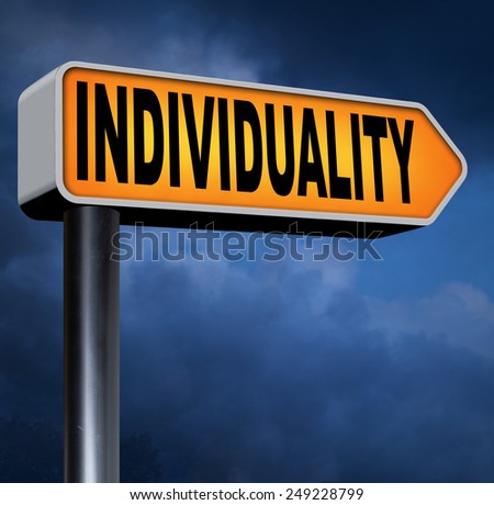 individuality stand out from crowd being different having a unique personality be one of a kind and unique personal development and existence