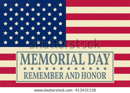 Memorial Day. Memorial Day Vector. Memorial Day Drawing. Memorial Day Image. Memorial Day Graphic. Memorial Day Art. Memorial Day card. American Flag. Patriotic banner. Vector illustration.