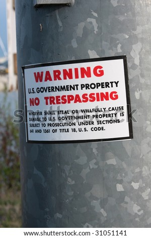 U.S. government property, no trespassing