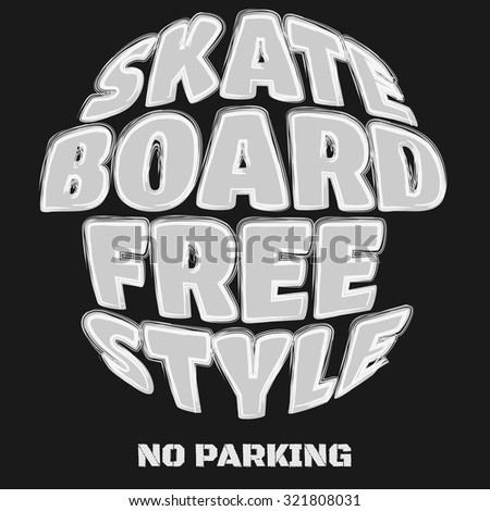 Skateboard, skateboarding, freestyle, sport typography, t-shirt graphics, poster, banner, flyer, postcard, vector concept