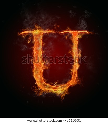 Letter U Fire
