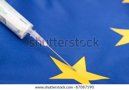 Financial Injection - Medical Syringe With Banknote one Flag of European Union