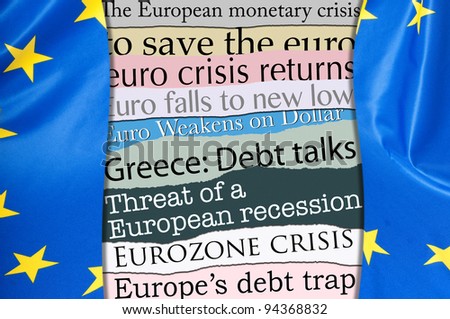Financial Crisis in Europe - Newsletters Headlines about Financial Crisis With Flag of European Union