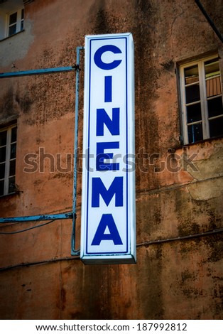 Grungy Retro Sign For A Backstreet Cinema Or Theatre In Italy