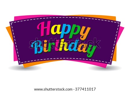 Happy birthday text on white background. Isolated colorful decorative banner design. Anniversary celebration party abstract poster, tag, sign, label, gift element. 10 years old birthday sticker, card.