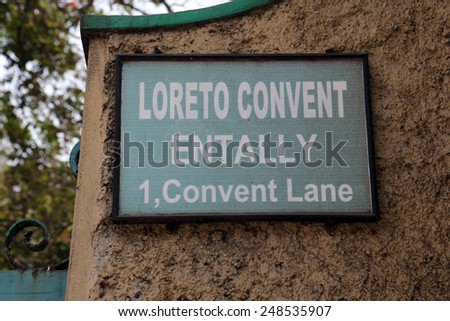 KOLKATA, INDIA - FEBRUARY 10: The inscription at the entrance to Loreto Convent where Mother Teresa lived before the founding of the Missionaries of Charity in Kolkata, India on February 10, 2014.