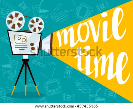 Movie time concept.Creative template for cinema poster, banner  in retro cartoon style.Vector illustration of film projector  with film reels and lettering