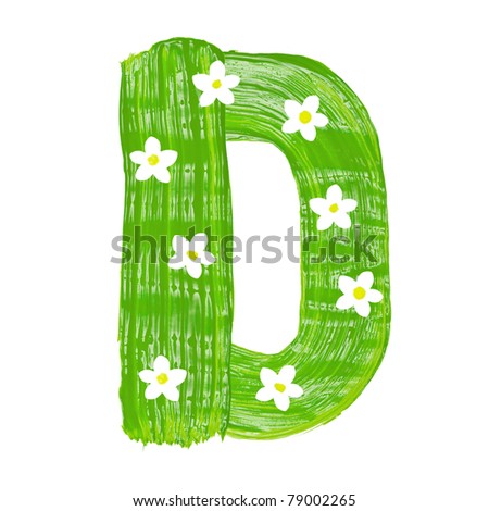 stock photo : The green letters D drawn by paints with white blossom