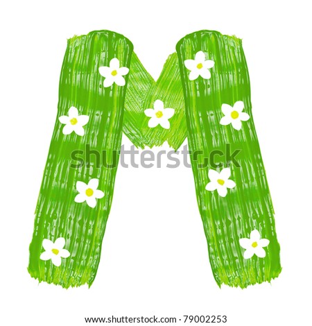 stock photo : The green letters M drawn by paints with white blossom