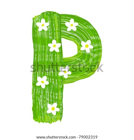 stock photo : The green letters P drawn by paints with white blossom
