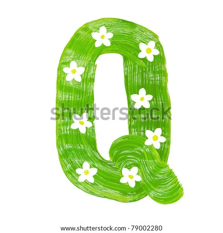 stock photo : The green letters Q drawn by paints with white blossom