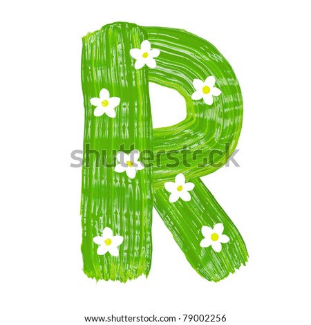 stock photo : The green letters R drawn by paints with white blossom