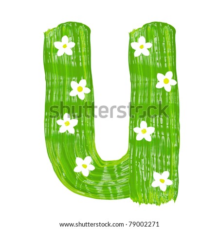 stock photo : The green letters U drawn by paints with white blossom