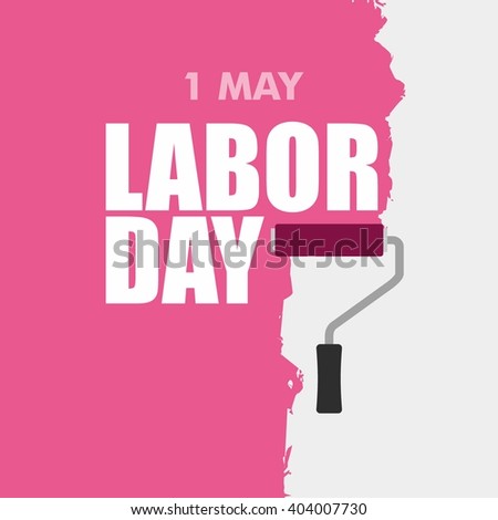 International Labor Day. International Worker Day. Labor Day. May Day. Design Template Vector Illustration