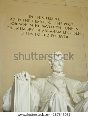 Lincoln Memorial Statue and Quote. \