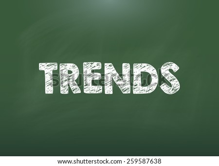 Trends word on blackboard with chalk writing , vector illustration eps10