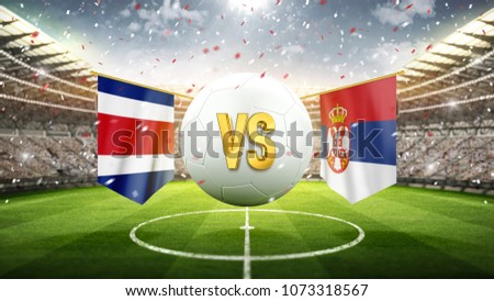 Costa Rica vs Serbia.
Soccer concept. White soccer ball with the flag in the stadium, 2018. 3d render