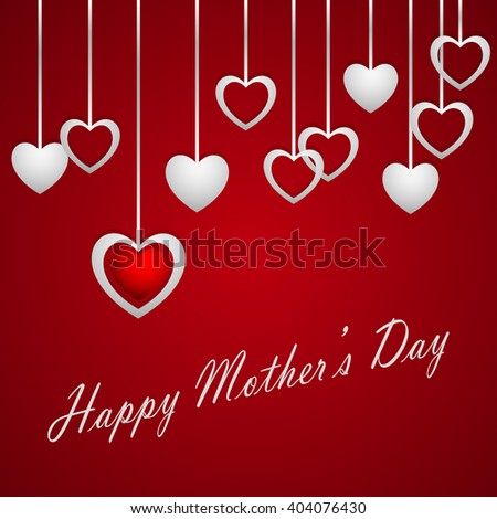 Happy Mothers Day.  Festive Holiday typographical stylish vector illustration with silver hangings hearts on a red background with a lettering postcard
