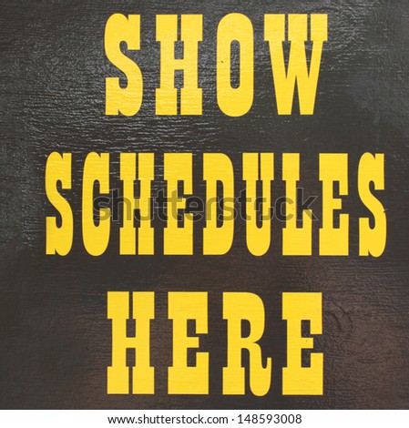 Show schedules here sign in a western town