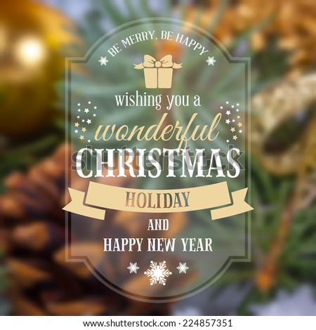 Christmas greeting card with holiday still life on background. Blurred effect. Vector illustration.