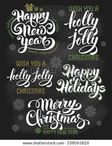 Hand drawn calligraphic lettering design set for winter holidays on chalkboard. Merry Christmas and Happy New Year. Vector illustration.