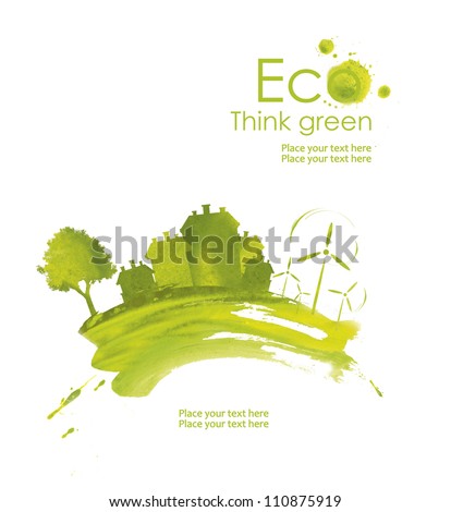 Illustration environmentally friendly planet.Green town,  tree and wind-turbine, hand drawn from watercolor stains, isolated on a white background. Think Green. Eco Concept.