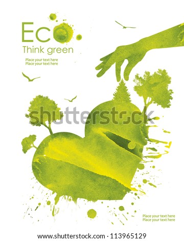 Illustration environmentally friendly planet. Heart of our planet and plant on it from watercolor stains,isolated on a white background. Think Green. Ecology Concept.
