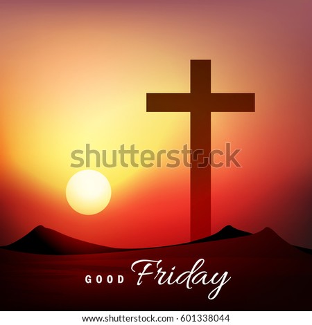 Happy Good Friday, Vector Illustration based on Evening Scene with Religious Symbol Cross and stylish text on shiny background on the occasion of Good Friday.
