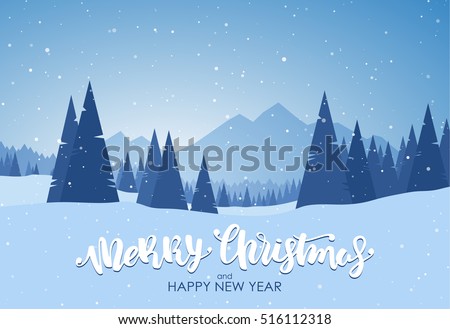 Vector illustration: Merry Christmas and Happy New Year. Blue winter snowy landscape with hand lettering, pines and mountains.
