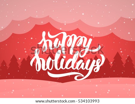 Vector illustration: Handwritten elegant modern brush lettering of Happy Holidays on red winter background.