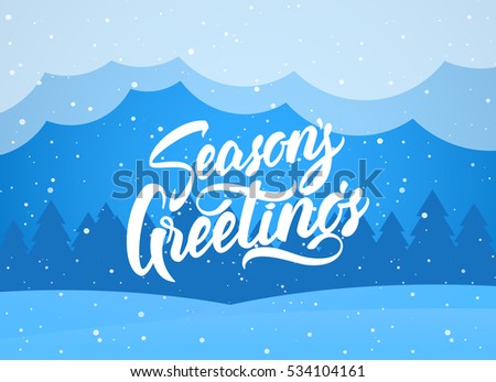 Vector illustration: Handwritten elegant modern brush lettering of Season s Greetings on blue winter background.
