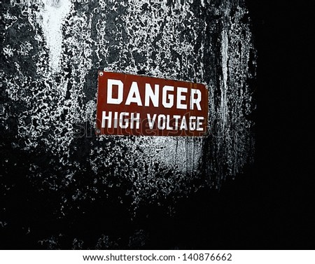 Old 'Danger High Voltage' sign.