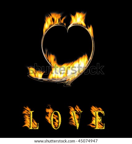 Symbol heart and an inscription love the love, burning on fire