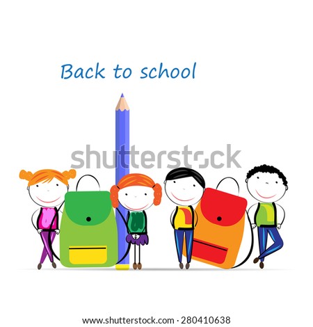 Happy girls and boys back to school Happy girls and boys back to school