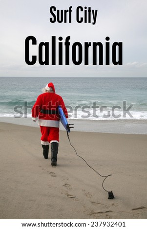Surf City Huntington Beach California. Santa Claus brings his Surf Board to the Pacific Ocean in Huntington Beach California to Ride The Waves and enjoy life. Santa Rocks