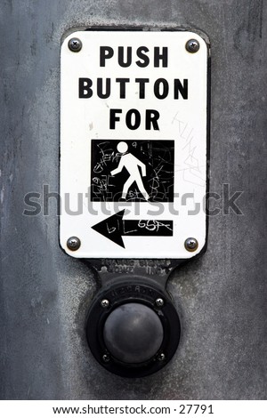 a great shot of a Push Button for Walk sign