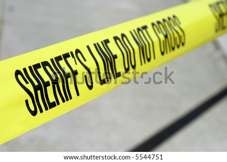 sheriff line do not cross yellow tape