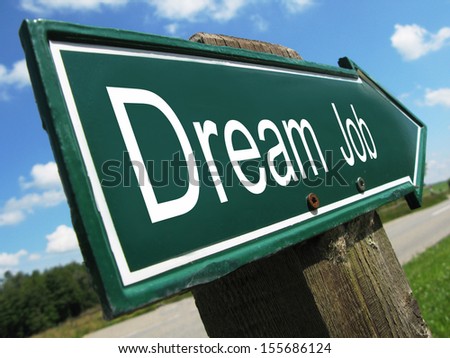 Dream Job road sign
