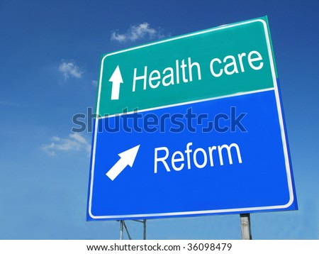 HEALTH CARE REFORM road sign