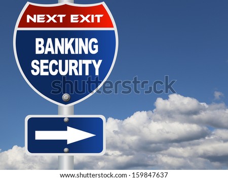 Banking security road sign