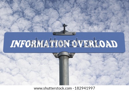 Information overload road sign
