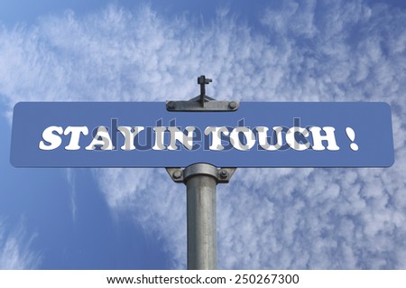Stay in touch road sign