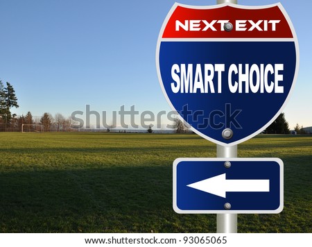 Smart choice road sign